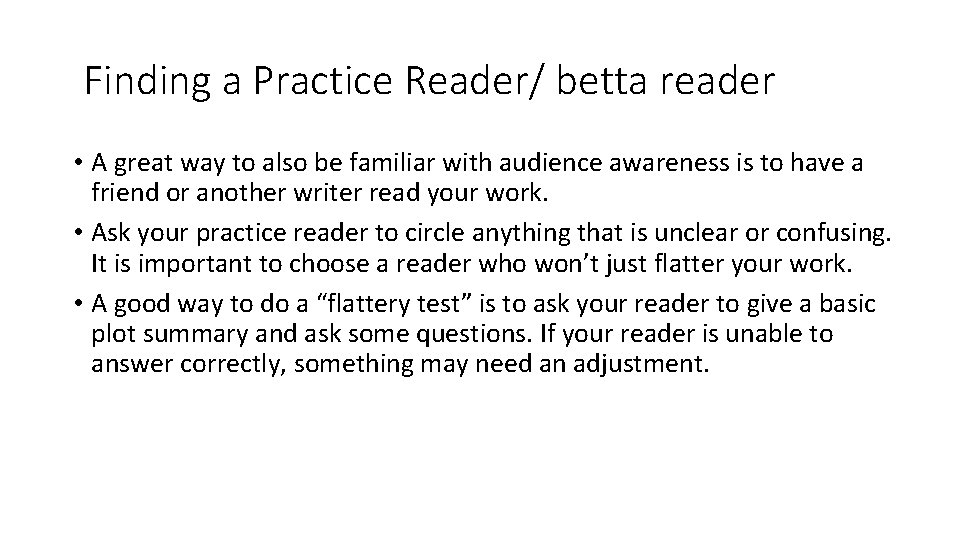 Finding a Practice Reader/ betta reader • A great way to also be familiar