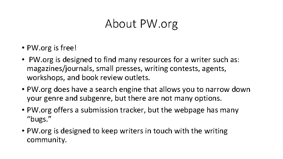 About PW. org • PW. org is free! • PW. org is designed to