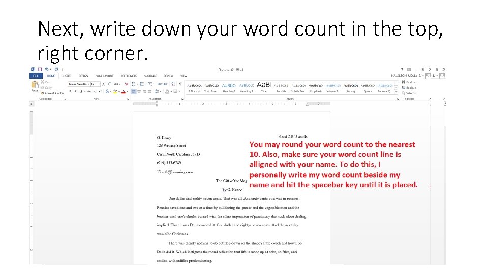 Next, write down your word count in the top, right corner. 