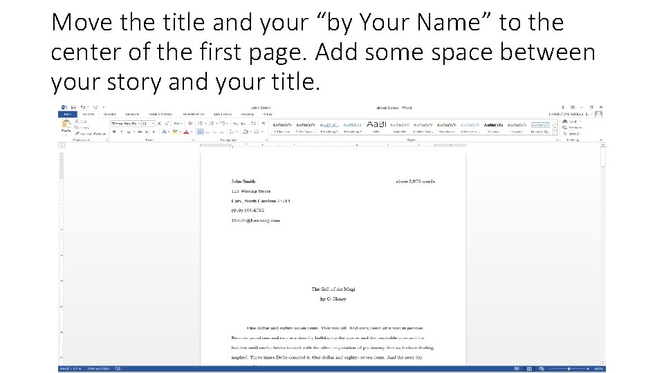 Move the title and your “by Your Name” to the center of the first