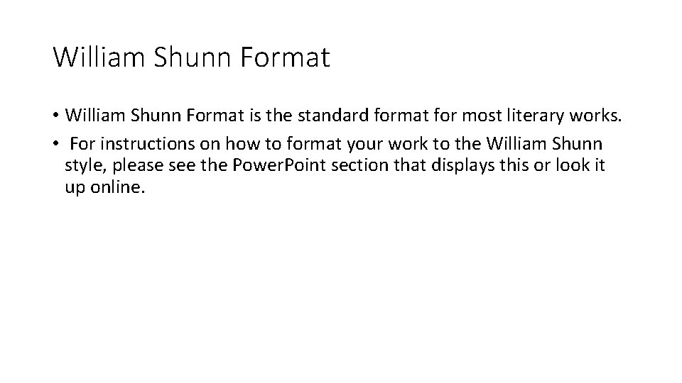 William Shunn Format • William Shunn Format is the standard format for most literary