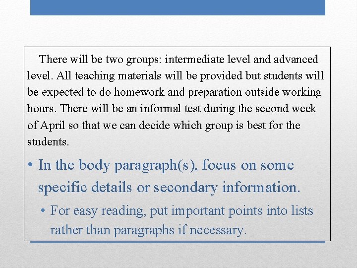 There will be two groups: intermediate level and advanced level. All teaching materials will