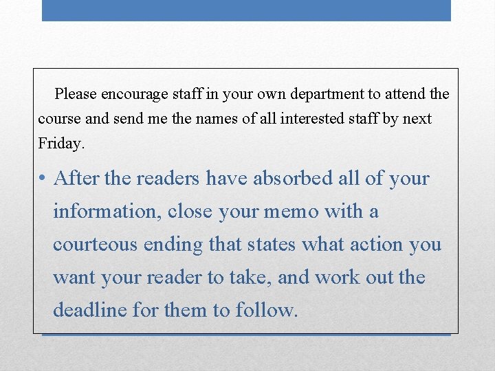 Please encourage staff in your own department to attend the course and send me