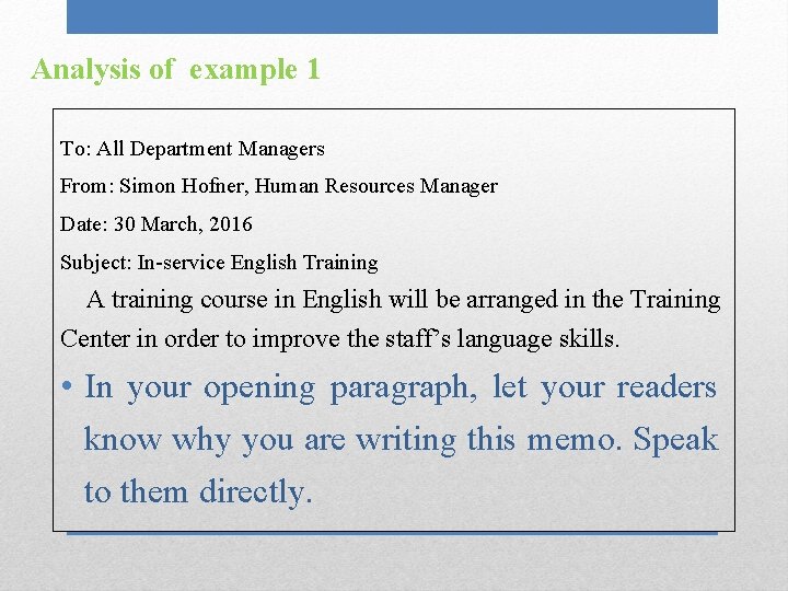 Analysis of example 1 To: All Department Managers From: Simon Hofner, Human Resources Manager