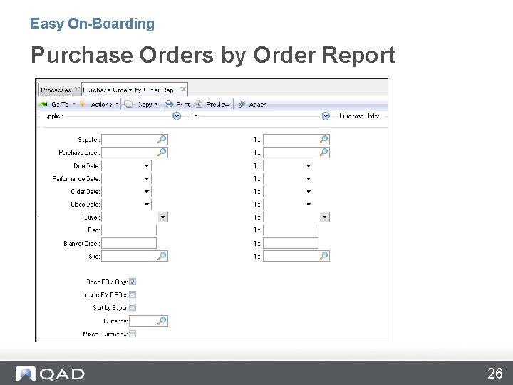 Easy On-Boarding Purchase Orders by Order Report 26 