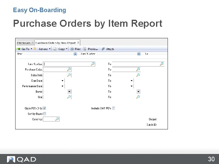 Easy On-Boarding Purchase Orders by Item Report 30 