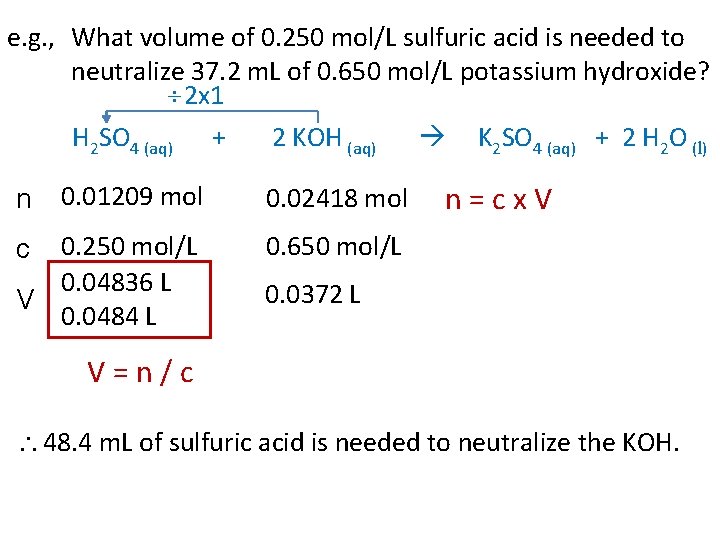 e. g. , What volume of 0. 250 mol/L sulfuric acid is needed to