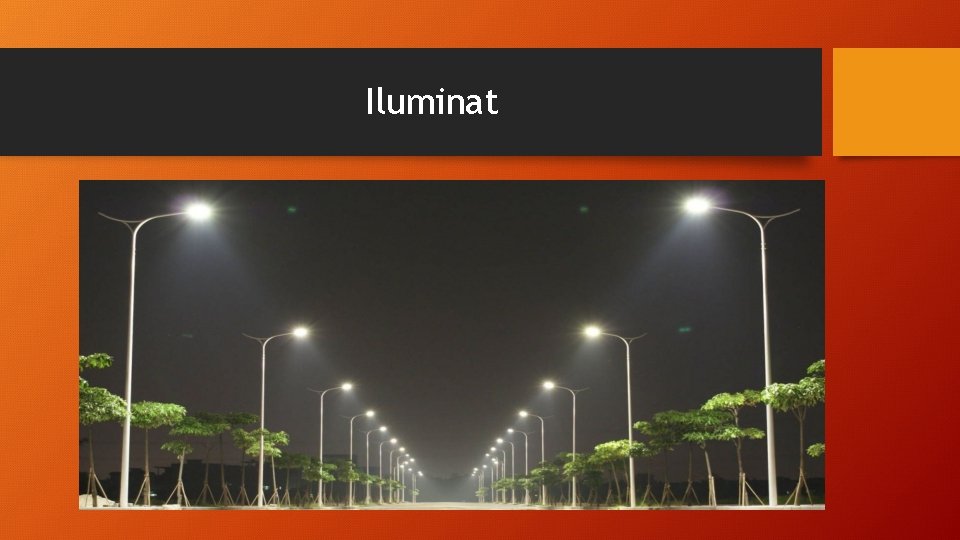 Iluminat Iluminat