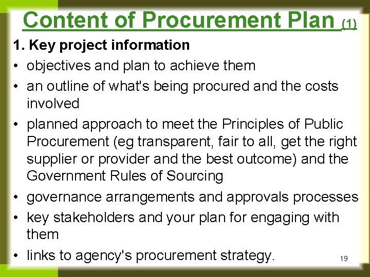Content of Procurement Plan (1) 1. Key project information • objectives and plan to