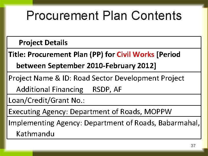 Procurement Plan Contents Project Details Title: Procurement Plan (PP) for Civil Works [Period between