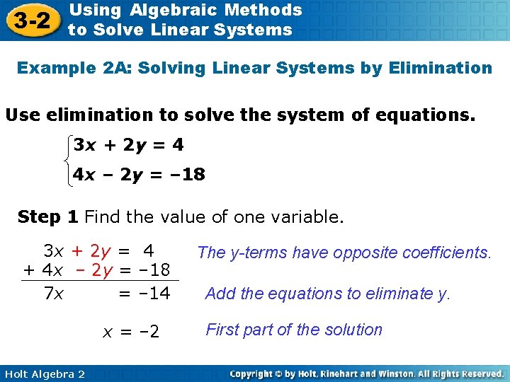 3 -2 Using Algebraic Methods to Solve Linear Systems Example 2 A: Solving Linear