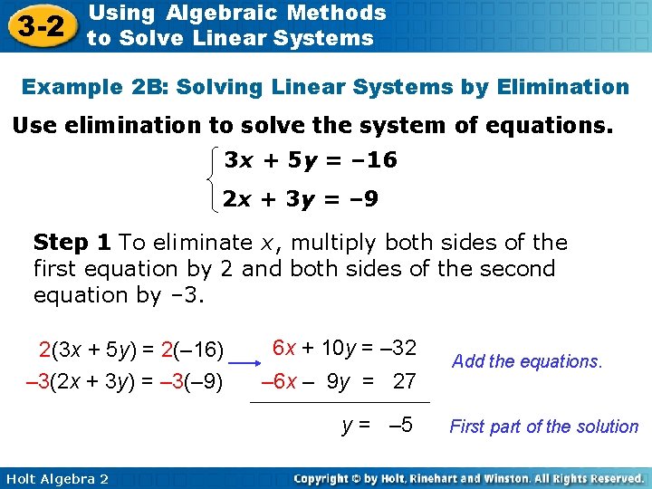 3 -2 Using Algebraic Methods to Solve Linear Systems Example 2 B: Solving Linear