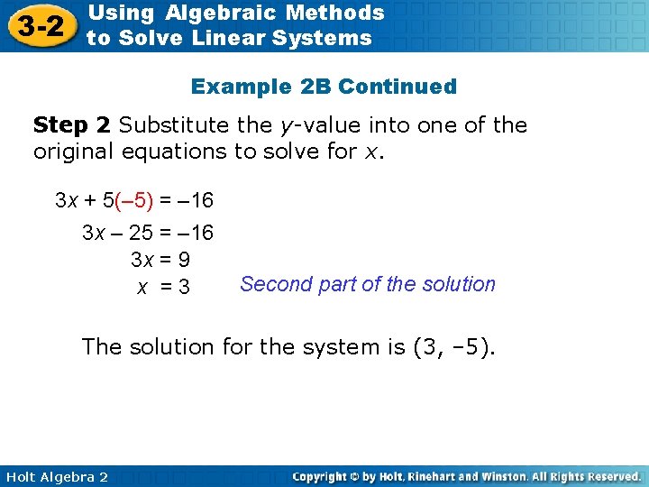 3 -2 Using Algebraic Methods to Solve Linear Systems Example 2 B Continued Step