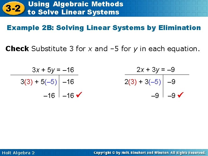 3 -2 Using Algebraic Methods to Solve Linear Systems Example 2 B: Solving Linear