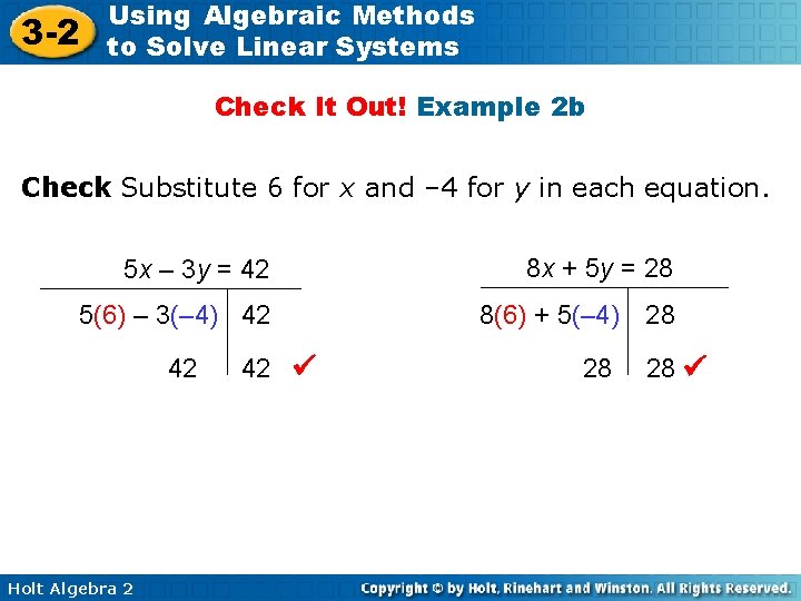 3 -2 Using Algebraic Methods to Solve Linear Systems Check It Out! Example 2
