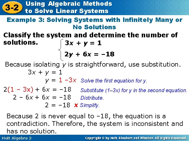 Using Algebraic Methods 3 -2 to Solve Linear Systems Example 3: Solving Systems with