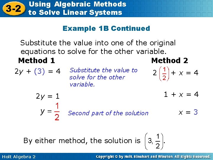 3 -2 Using Algebraic Methods to Solve Linear Systems Example 1 B Continued Substitute