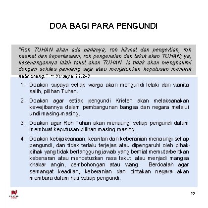 DOA BAGI PARA PENGUNDI "Roh TUHAN akan ada padanya, roh hikmat dan pengertian, roh