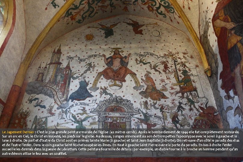 Le Jugement Dernier : C'est la plus grande peinture murale de l'église (42 mètres