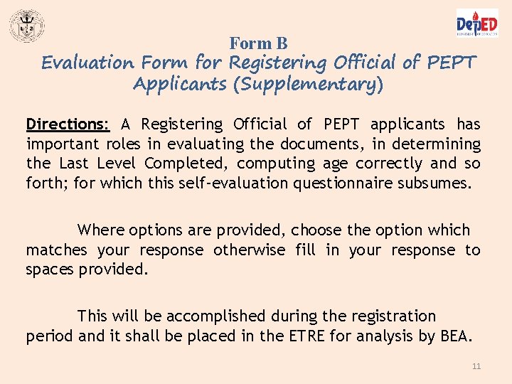 Form B Evaluation Form for Registering Official of PEPT Applicants (Supplementary) Directions: A Registering Form B Evaluation Form for Registering Official of PEPT Applicants (Supplementary) Directions: A Registering