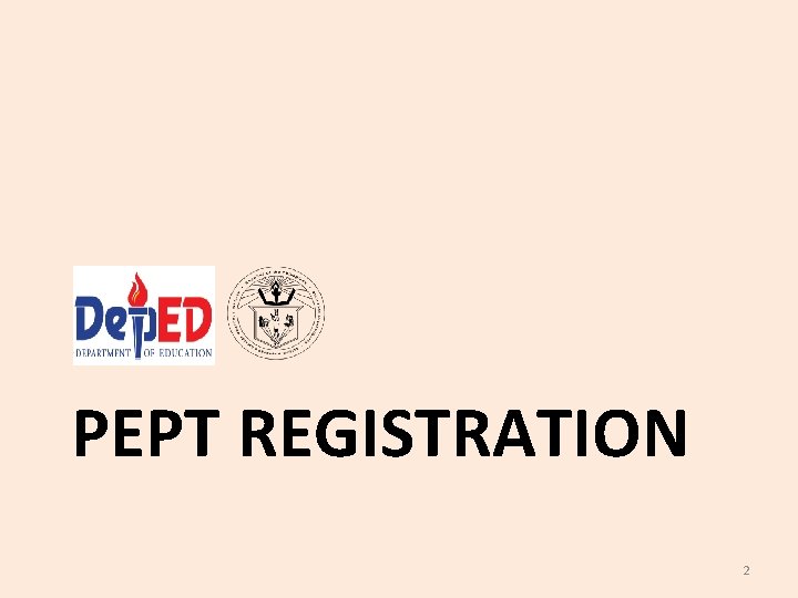 PEPT REGISTRATION 2 PEPT REGISTRATION 2