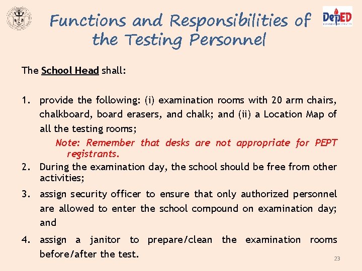 Functions and Responsibilities of the Testing Personnel The School Head shall: 1. provide the Functions and Responsibilities of the Testing Personnel The School Head shall: 1. provide the