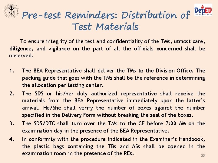 Pre-test Reminders: Distribution of Test Materials To ensure integrity of the test and confidentiality Pre-test Reminders: Distribution of Test Materials To ensure integrity of the test and confidentiality