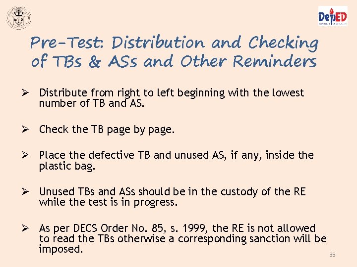 Pre-Test: Distribution and Checking of TBs & ASs and Other Reminders Ø Distribute from Pre-Test: Distribution and Checking of TBs & ASs and Other Reminders Ø Distribute from