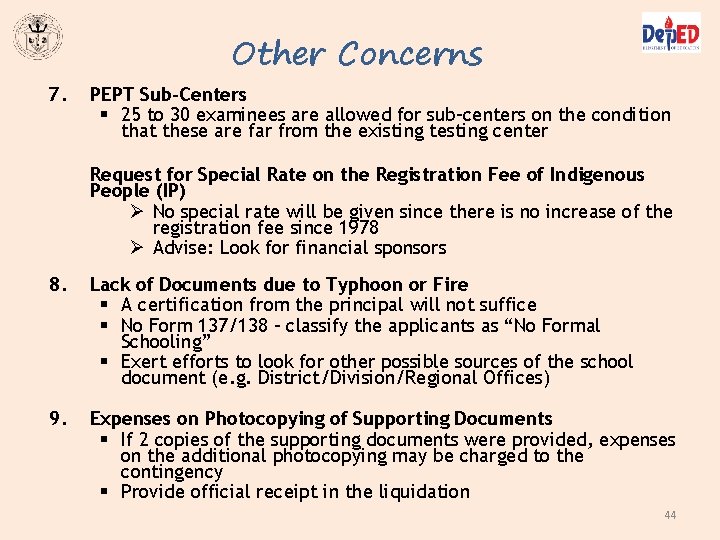 Other Concerns 7. PEPT Sub-Centers § 25 to 30 examinees are allowed for sub-centers Other Concerns 7. PEPT Sub-Centers § 25 to 30 examinees are allowed for sub-centers
