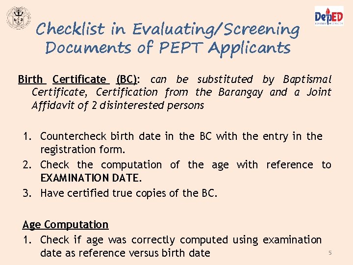 Checklist in Evaluating/Screening Documents of PEPT Applicants Birth Certificate (BC): can be substituted by Checklist in Evaluating/Screening Documents of PEPT Applicants Birth Certificate (BC): can be substituted by