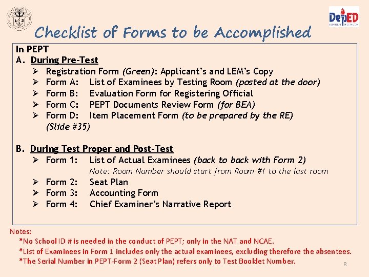 Checklist of Forms to be Accomplished In PEPT A. During Pre-Test Ø Registration Form Checklist of Forms to be Accomplished In PEPT A. During Pre-Test Ø Registration Form