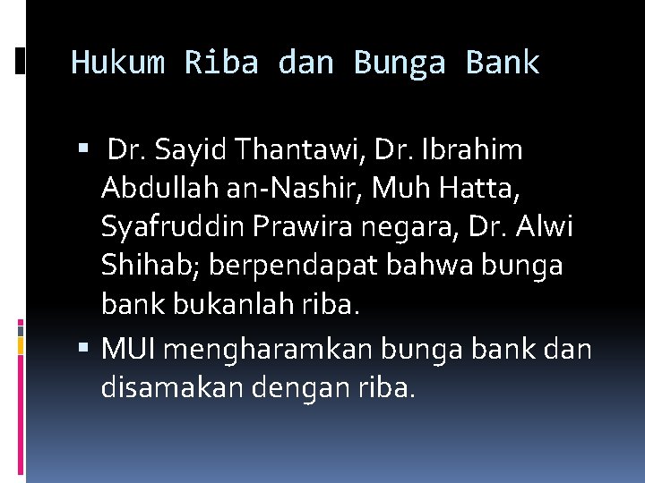 Hukum Riba dan Bunga Bank Dr. Sayid Thantawi, Dr. Ibrahim Abdullah an-Nashir, Muh Hatta,