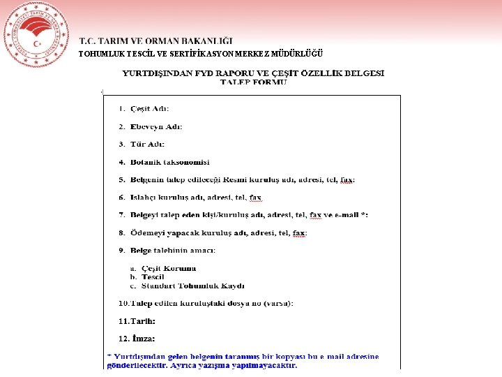 TOHUMLUK TESCİL VE SERTİFİKASYON MERKEZ MÜDÜRLÜĞÜ 