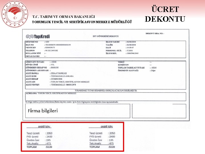 TOHUMLUK TESCİL VE SERTİFİKASYON MERKEZ MÜDÜRLÜĞÜ ÜCRET DEKONTU 