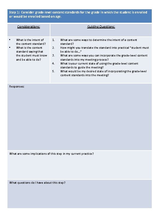 Step 1: Consider grade-level content standards for the grade in which the student is