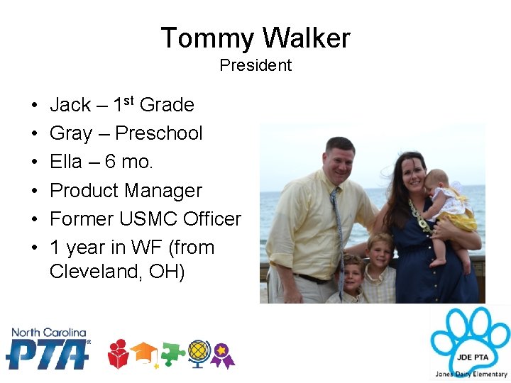 Tommy Walker President • • • Jack – 1 st Grade Gray – Preschool