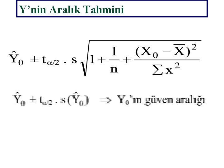 Y’nin Aralık Tahmini 