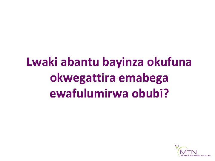 Lwaki abantu bayinza okufuna okwegattira emabega ewafulumirwa obubi? 