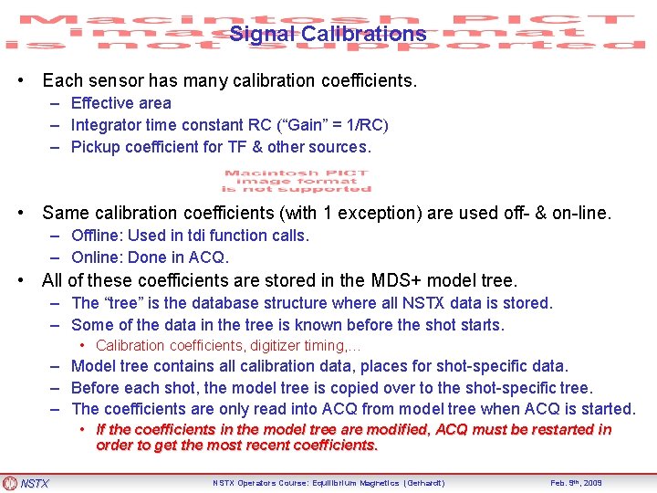 Signal Calibrations • Each sensor has many calibration coefficients. – Effective area – Integrator