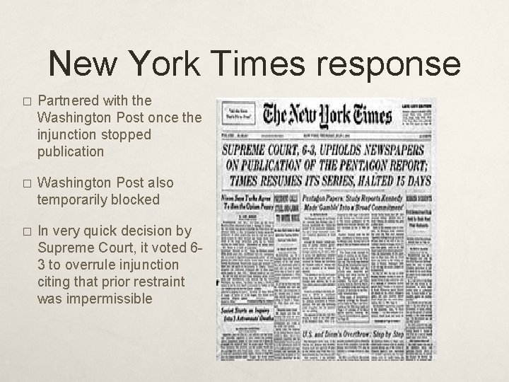 New York Times response � Partnered with the Washington Post once the injunction stopped