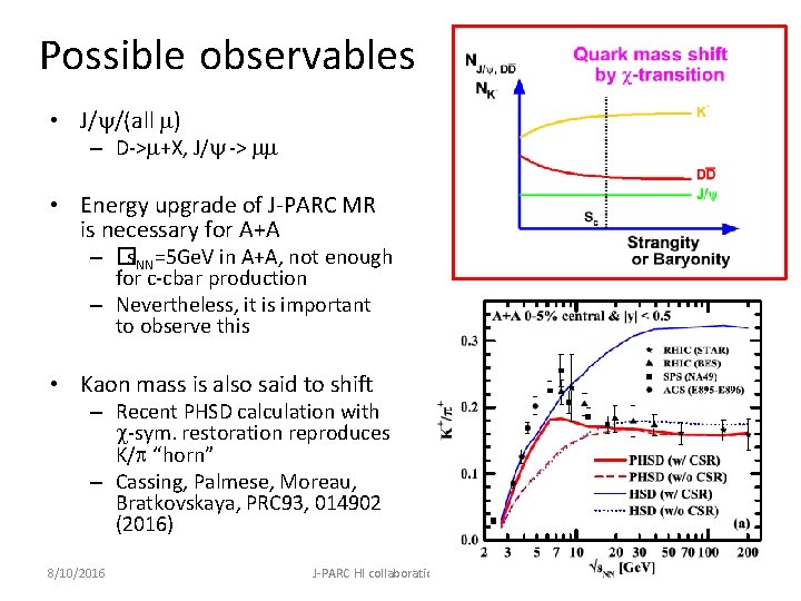 Possible observables • J/y/(all m) – D->m+X, J/y -> mm • Energy upgrade of
