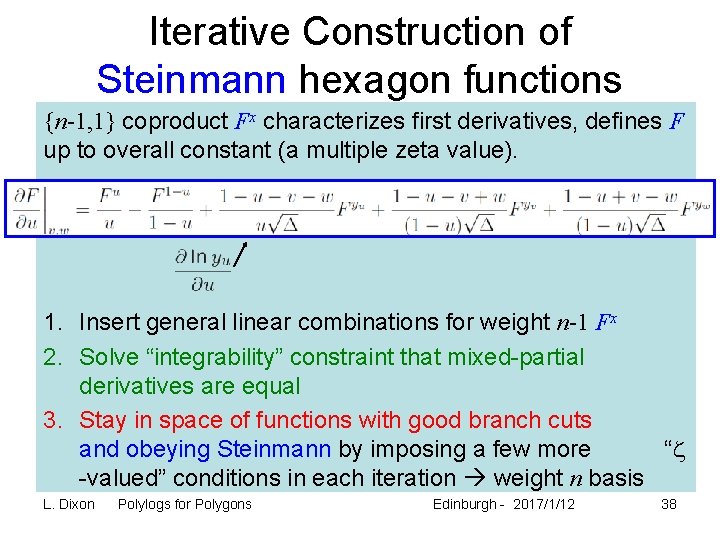 Iterative Construction of Steinmann hexagon functions {n-1, 1} coproduct Fx characterizes first derivatives, defines