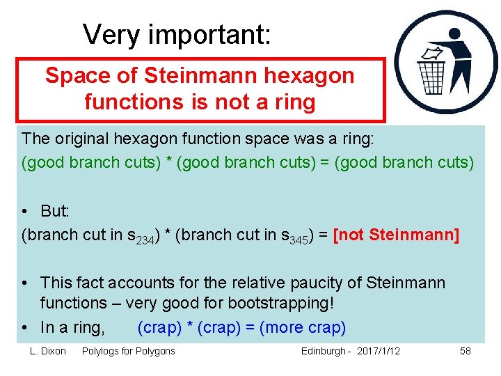 Very important: Space of Steinmann hexagon functions is not a ring The original hexagon