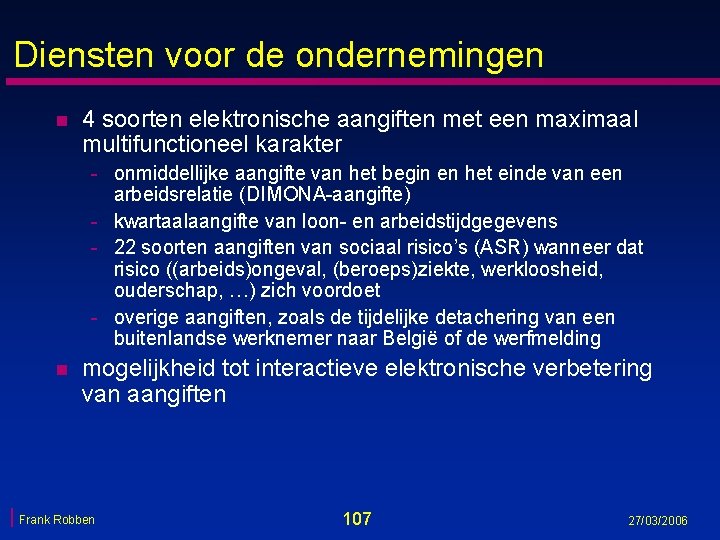 Diensten voor de ondernemingen n 4 soorten elektronische aangiften met een maximaal multifunctioneel karakter