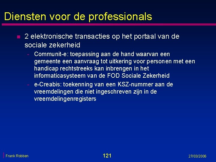 Diensten voor de professionals n 2 elektronische transacties op het portaal van de sociale