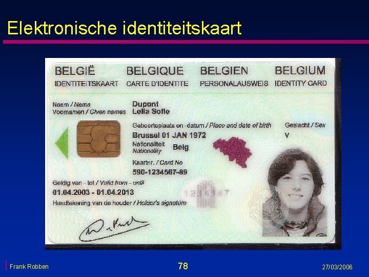 Elektronische identiteitskaart Frank Robben 78 27/03/2006 