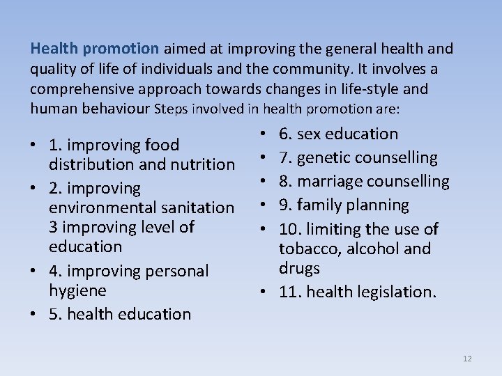 Health promotion aimed at improving the general health and quality of life of individuals