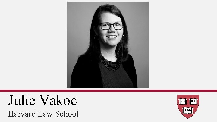 Julie Vakoc Harvard Law School 