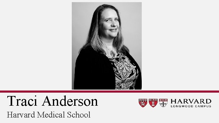 Traci Anderson Harvard Medical School 