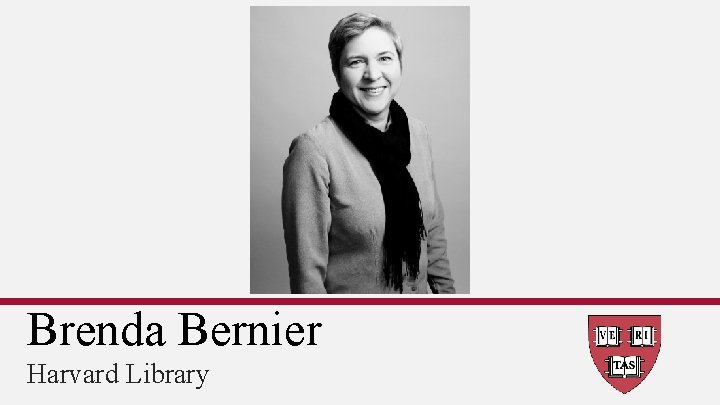 Brenda Bernier Harvard Library 